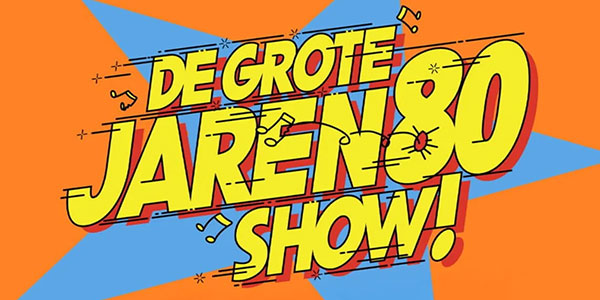 Win kaarten De Grote Jaren 80 Show