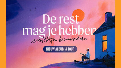 Maak kans op kaarten voor De rest mag je hebben van Matthijn Buwalda