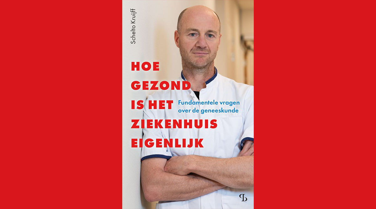 Boek Hoe gezond is het ziekenhuis eigenlijk van Schelto Kruijff