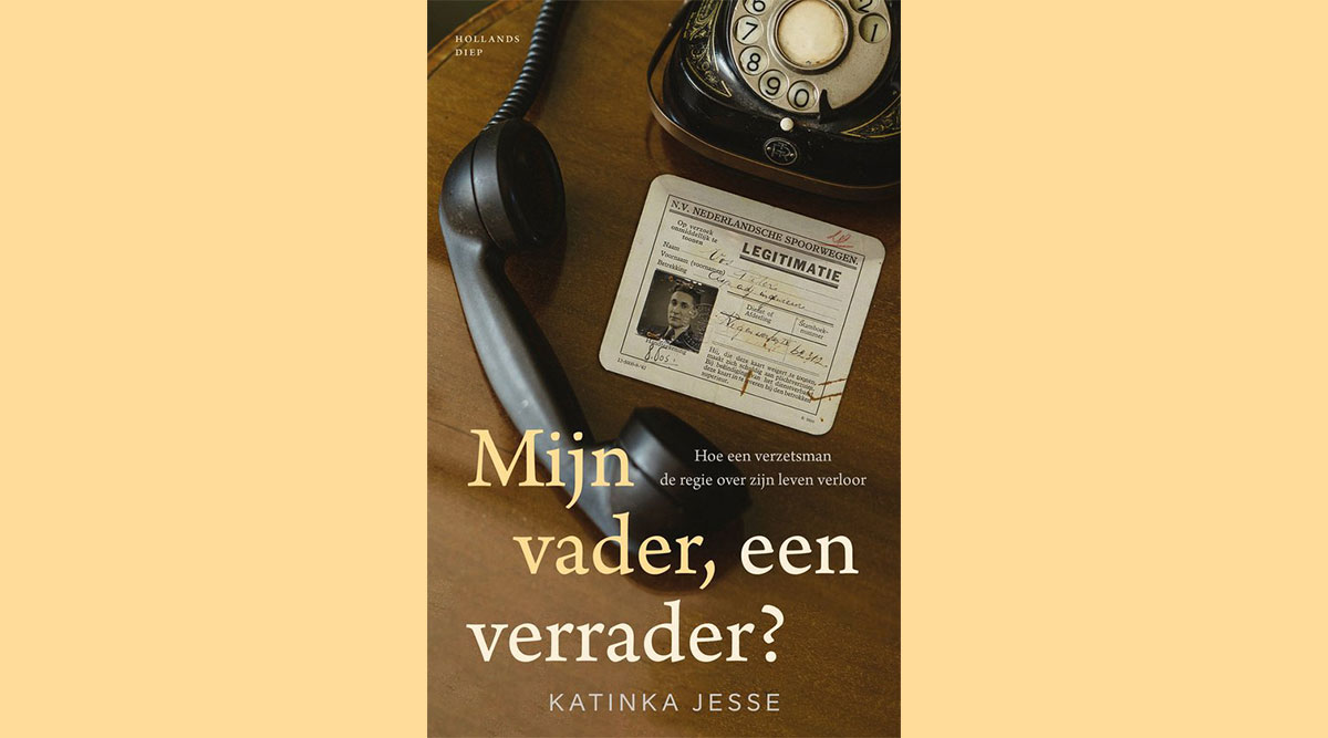 De omslag van het boek Mijn vader, een verrader? van Katinka Jesse.