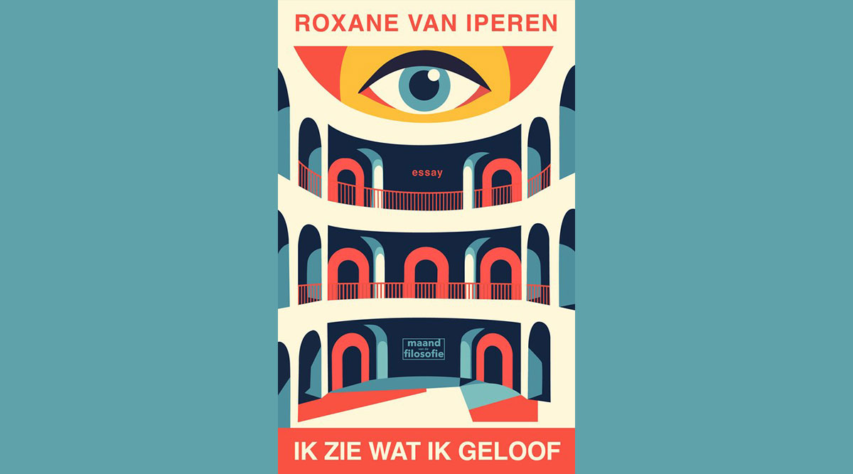 De omslag van het boek Ik zie wat ik geloof van Roxane van Iperen.