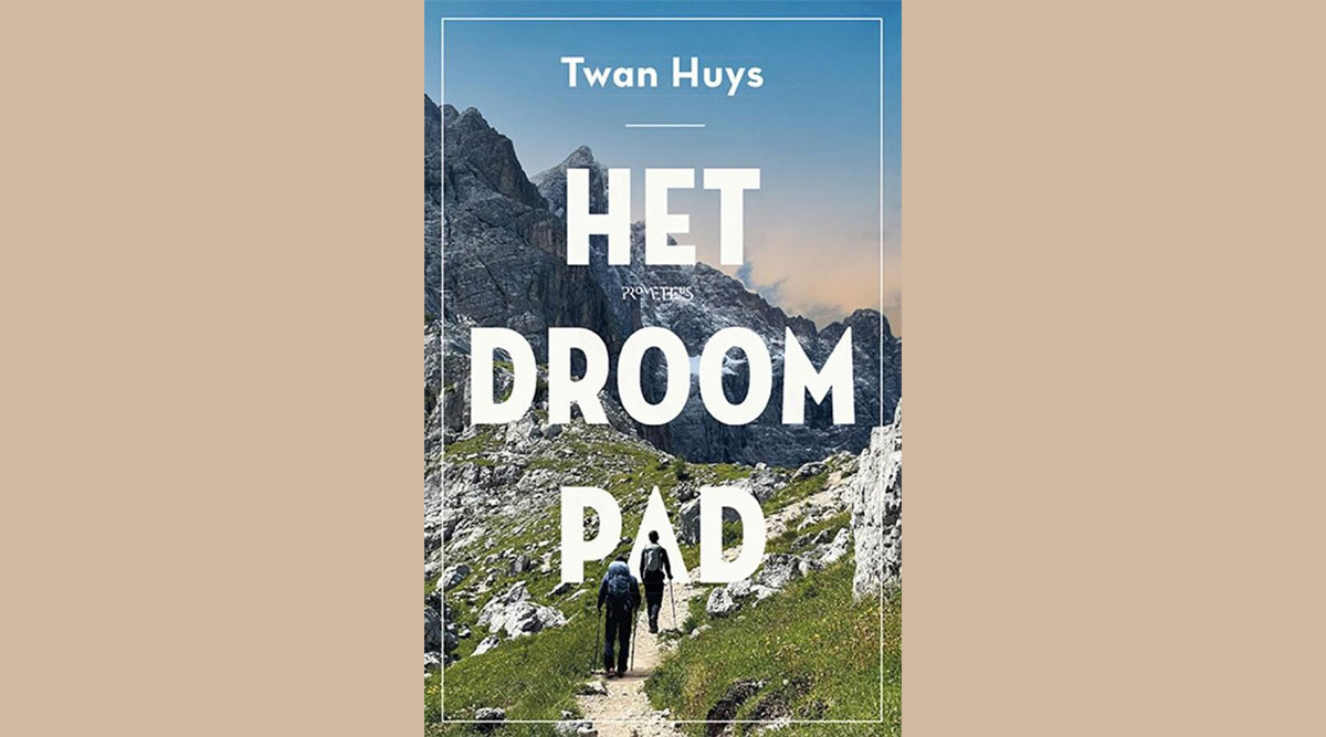 De omslag van het boek Het Droompad van Twan Huys.
