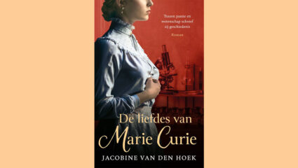 De omslag van het boek De liefdes van Marie Curie van Jacobine van den Hoek.